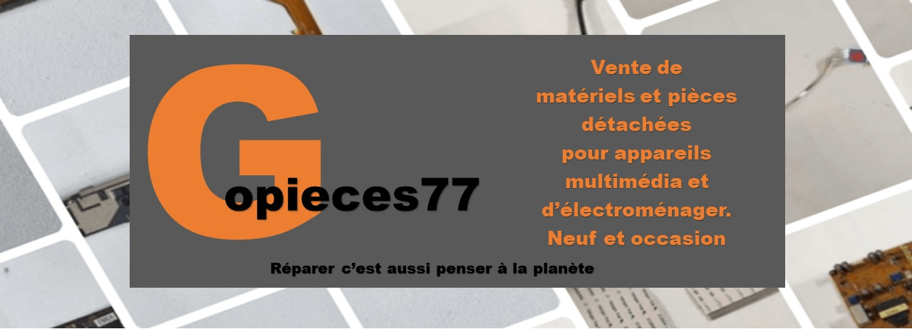 www.gopieces77.fr vente de matériels et pièces détachées d'appareils électroménager et multimédia